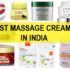 best massage creams in india