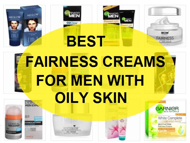 Top 10 Best Men’s Fairness Creams for Oily skin in India (2022)