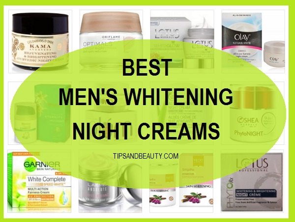 Best night cream for oily and sensitive skin in india Top 10 Best Men S Whitening Night Creams In India With Prices