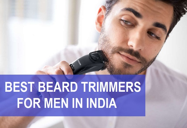 best beard trimmeres in india for men