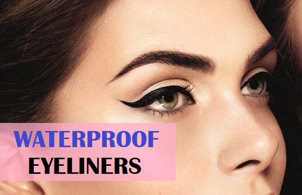 Best Waterproof Eyeliners in India