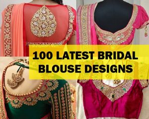 100 Latest Bridal Saree Blouse Designs For Sarees and Lehengas - Tips ...