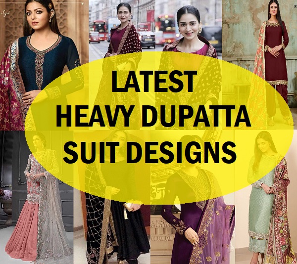latest heavy dupatta suit designs