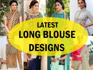 Latest 50 Long Saree Blouse Designs (2022) - Tips and Beauty