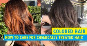Comprehensive Guide For Hair Care for Chemically Treated Hair
