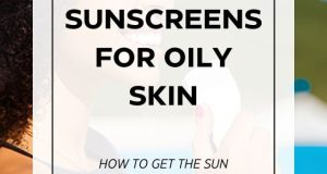 best sunscreens for oily skin
