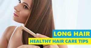 long hair care tips