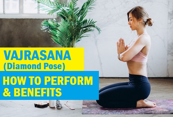 Vajrasana Diamond Pose How to Perform, Benefits, and Precautions