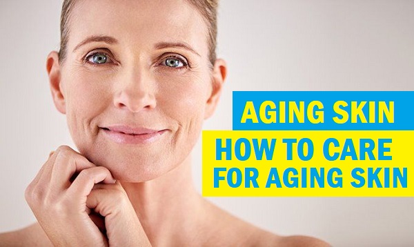 aging skin care tips