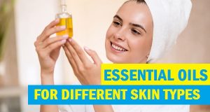 essential oils for different skin types